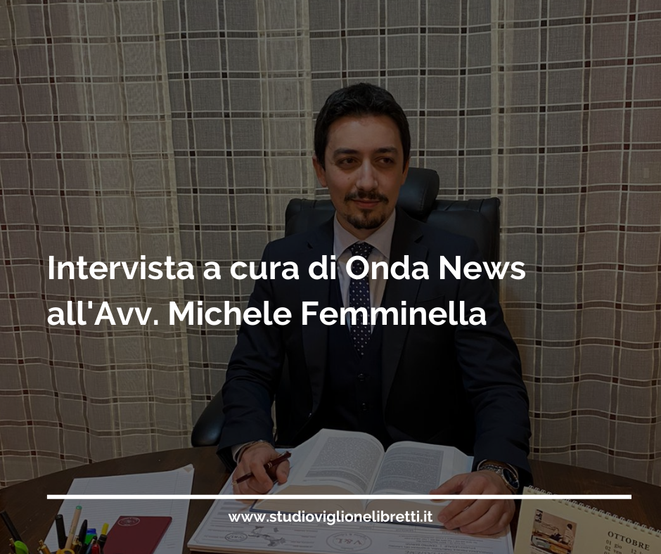 Intervista All’avv. Michele Femminella A Cura Di Ondanews