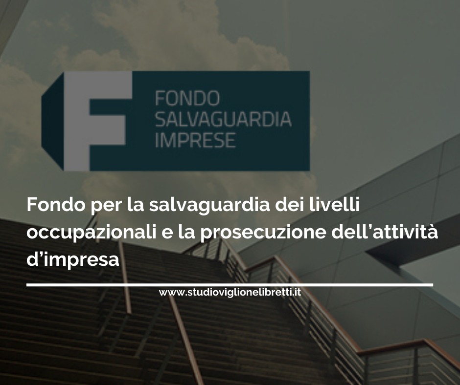 Fondo Per La Salvaguardia Dei Livelli Occupazionali E La Prosecuzione Dell’attività D’impresa