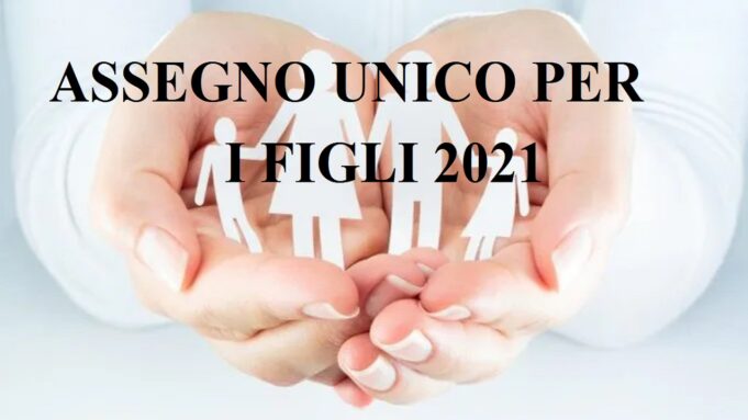 Assegno Unico Per I Figli: Misure Temporanee Da Luglio 2021