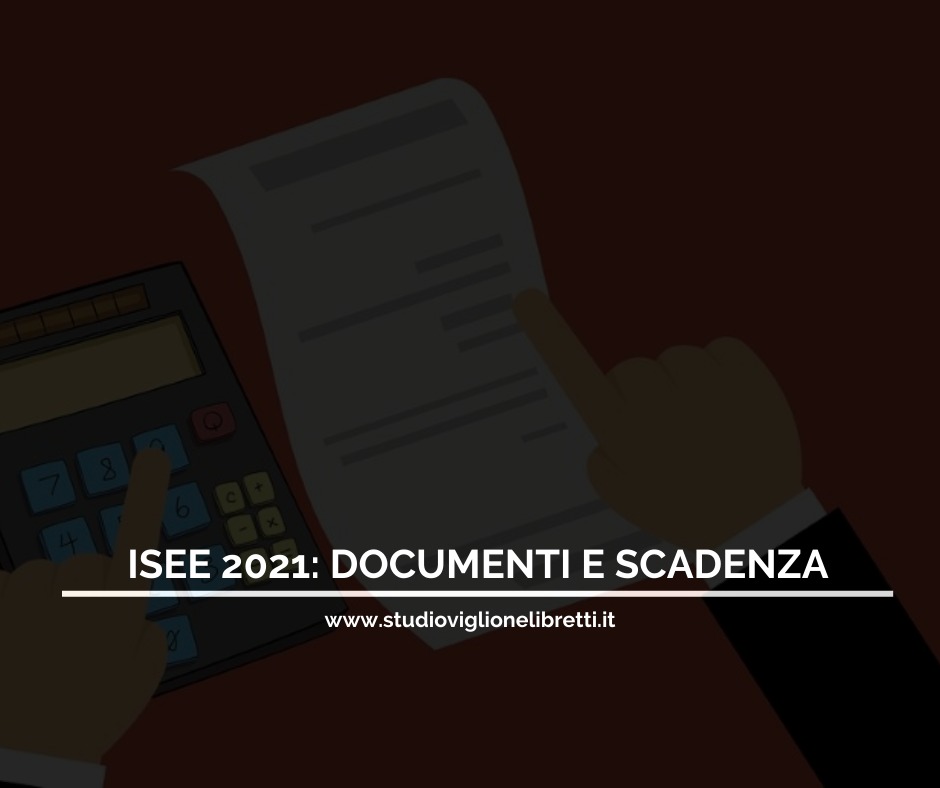 MODELLO ISEE 2021: Documenti E Scadenza