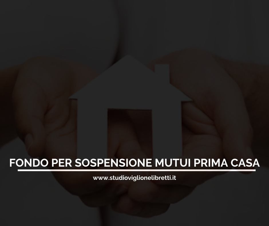 FONDO PER LA SOSPENSIONE MUTUI PRIMA CASA