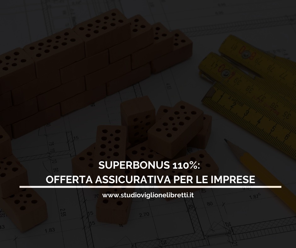 SUPERBONUS 110%: Offerta Assicurativa Per Le Imprese