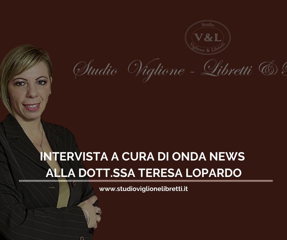 Intervista A Cura Di Onda News Alla Dott. Ssa Teresa Lopardo