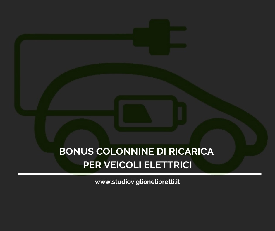 DI RICARICA BONUS COLONNINE PER VEICOLI ELETTRICI