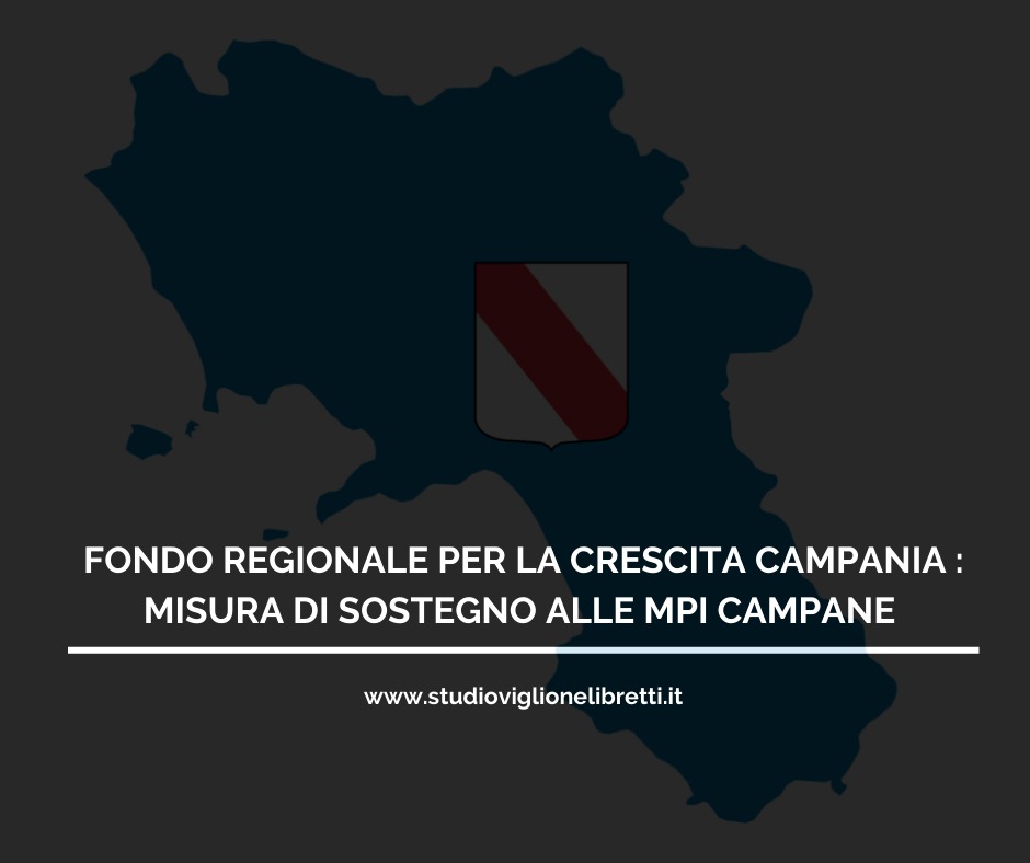 MISURA DI SOSTEGNO ALLE MPI CAMPANE ATTRAVERSO IL FONDO REGIONALE PER LA CRESCITA CAMPANIA – FRC