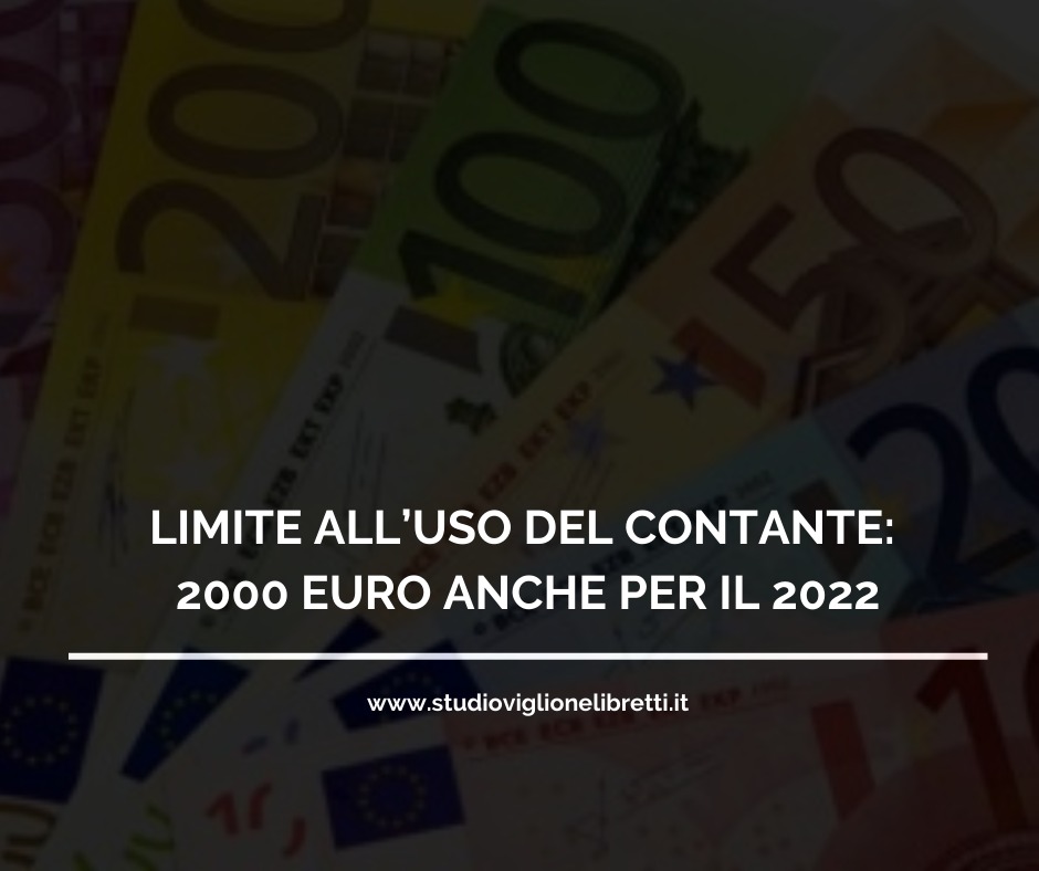 LIMITE ALL’USO DEL CONTANTE: 2000 EURO ANCHE PER IL 2022