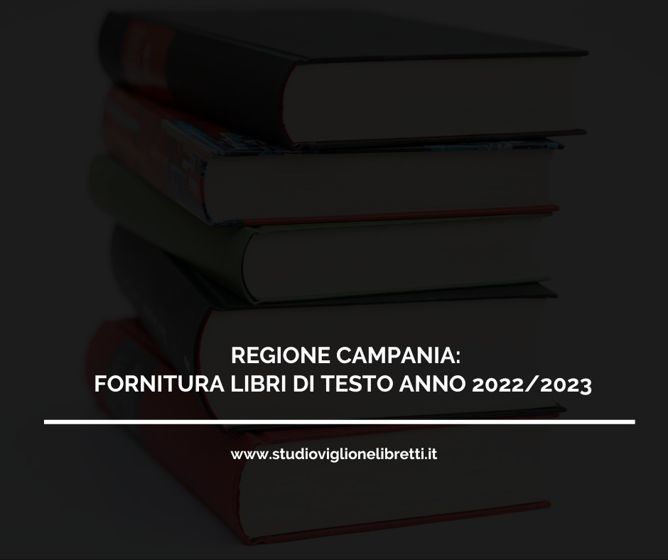 REGIONE CAMPANIA: FORNITURA LIBRI DI TESTO ANNO 2022/2023