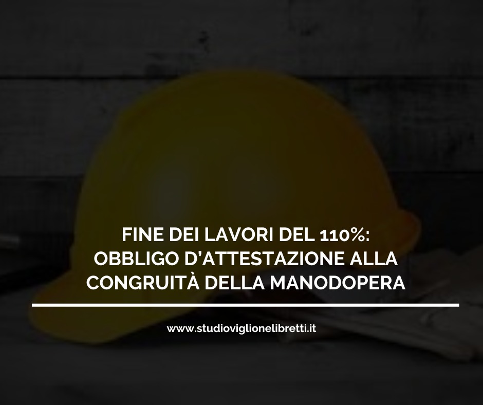 FINE DEI LAVORI DEL 110%: OBBLIGO D’ATTESTAZIONE