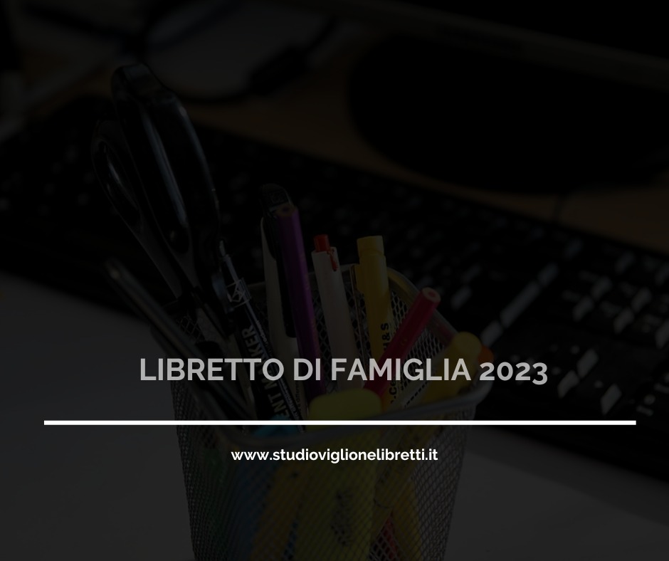 LIBRETTO FAMIGLIA 2023