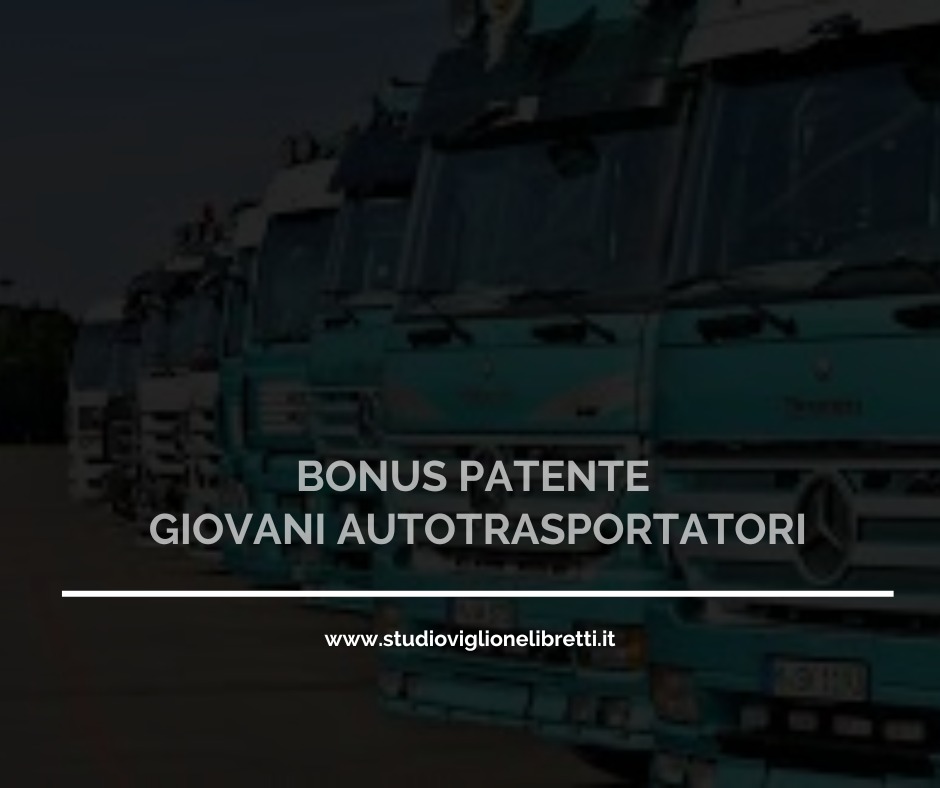 BONUS PATENTE GIOVANI AUTOTRASPORTATORI