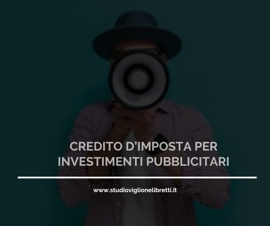 CREDITO D’IMPOSTA PER INVESTIMENTI PUBBLICITARI