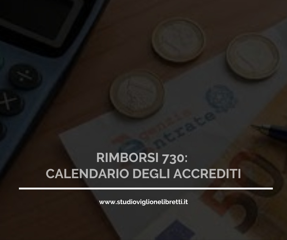 RIMBORSI 730: CALENDARIO DEGLI ACCREDITI.