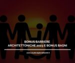 BONUS BARRIERE ARCHITETTONICHE 2023 E BONUS BAGNI