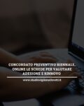 CONCORDATO PREVENTIVO BIENNALE, ONLINE LE SCHEDE PER VALUTARE ADESIONE E RINNOVO