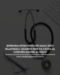RIMBORSI SPESE MEDICHE DAGLI ENTI BILATERALI: QUANDO NON VA FATTA LA COMUNICAZIONE AL FISCO